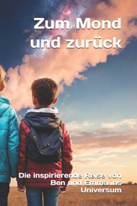 Zum Mond und zurück