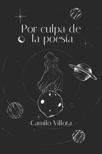 Por culpa de la poesía
