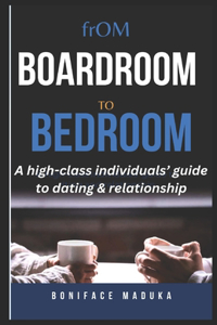 From Boardroom To Bedroom