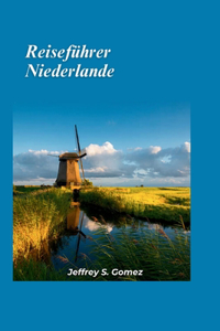 Niederlande Reiseführer 2024