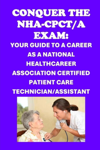 Conquer the NHA-CPCT/A Exam