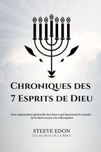 Chroniques des 7 Esprits de Dieu