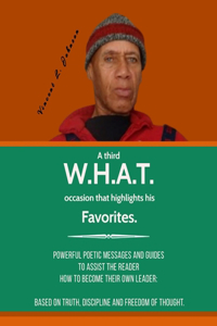 W.H.A.T.