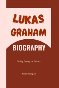 Lukas Graham Biography