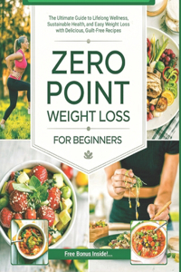 Zero Point Weight Loss For Beginners