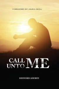 Call Unto Me