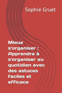 Mieux s'organiser