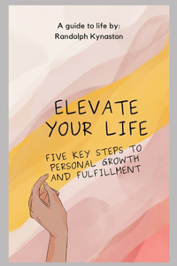 Elevate Your Life