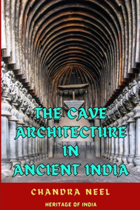 Cave Architecture in Ancient India