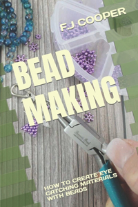 Bead Making