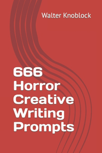666 Horror Creative Writing Prompts