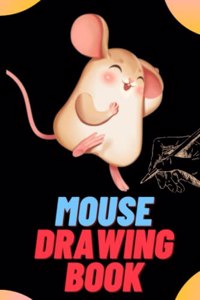 Mouse Drawing Book For Kids