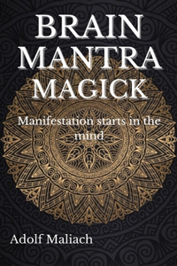 Brain Mantra Magick