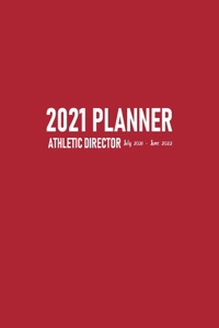 Athletic Director Planner 2021 July 2021-June 2022