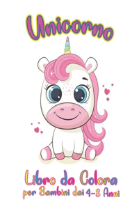 Unicorno Libro da Colorare per Bambini dai 4-8 Anni
