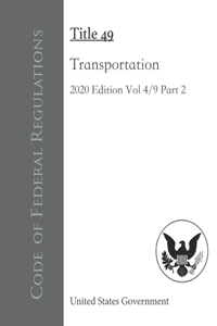 Code of Federal Regulations Title 49 Transportation 2020 Edition 4/9 Part 2