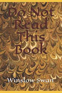 Do Not Read This Book
