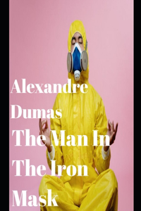 The Man in the Iron Mask (annotated)