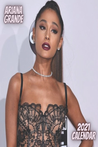 ariana grande 2021 calendar