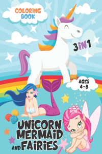 Unicorn Mermaid and Fairies Coloring Book