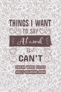 Things I Want To Say at Work But Can't