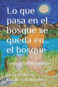 Lo que pasa en el bosque se queda en el bosque
