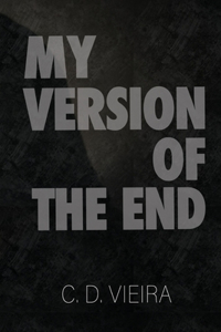 My Version Of The End