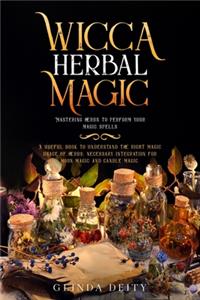 Wicca herbal magic