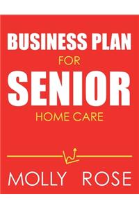 Business Plan For Senior Home Care