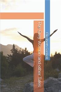 The Grey Woman and other Tales