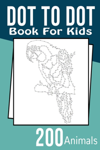 Dot To Dot Book for Kids