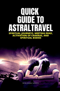 Quick Guide to Astral Travel