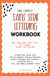 The Lovely Sans Serif Lettering Workbook