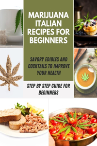 Marijuana Italian Recipes For beginners