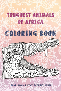 Toughest Animals of Africa - Coloring Book - Bear, Jaguar, Lynx, Scorpio, other