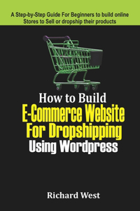 How to Build E-commerce Website For Dropshipping Using WordPress
