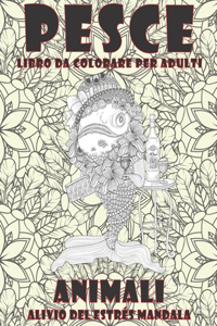 Libro da colorare per adulti - Alivio del estrés Mandala - Animali - Pesce