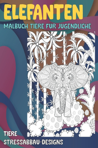 Malbuch Tiere für Jugendliche - Stressabbau-Designs - Tiere - Elefanten