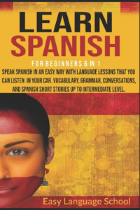 Learn Spanish for Beginners 6 in 1