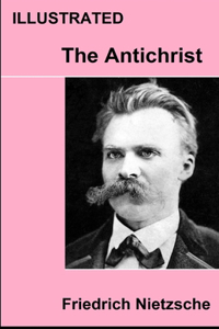 The Antichrist ILLUSTRATED