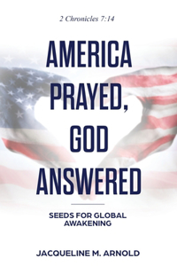 America Prayed, God Answered