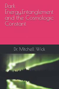 Dark Energy, Entanglement and the Cosmologic Constant