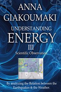 Understanding Energy III