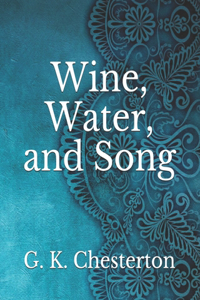 Wine, Water, and Song