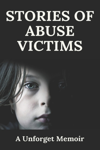 Stories Of Abuse Victims