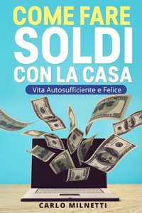 Come fare soldi con la casa