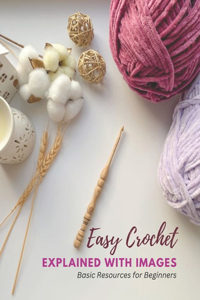 Easy Crochet Explained with Images
