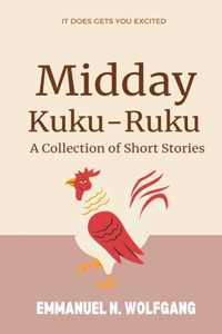 Midday Kuku-Ruku