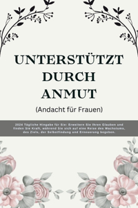 UNTERSTÜTZT DURCH ANMUT (Andacht für Frauen)