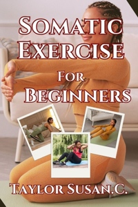 Somatic Exercise For Beginners